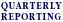 [ Quarterly  reporting ]